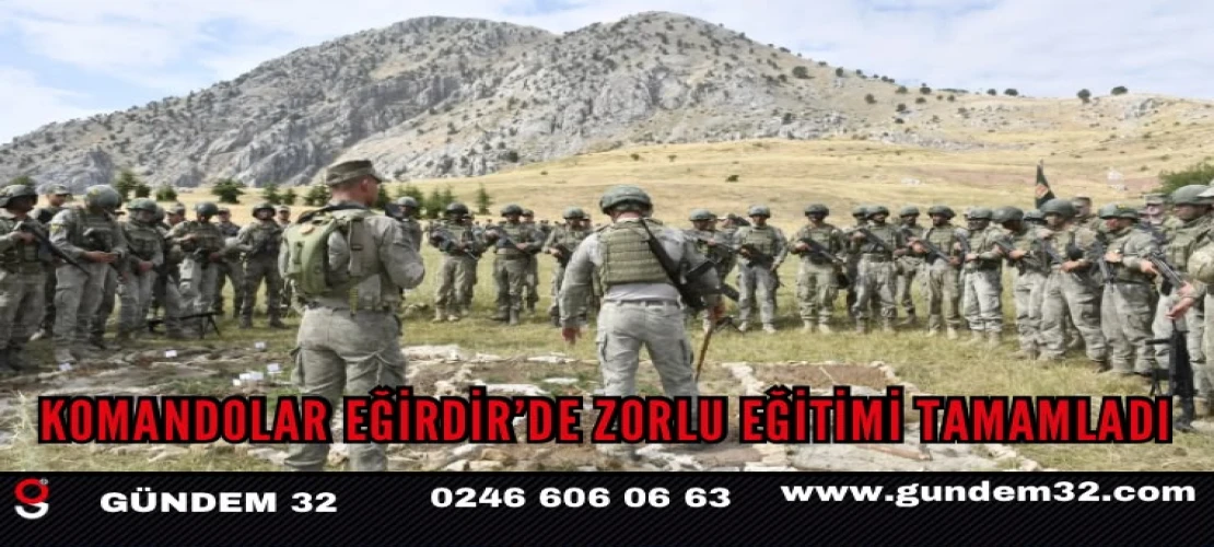 Komandolar Eğirdir’de Zorlu Eğitimi Tamamladı