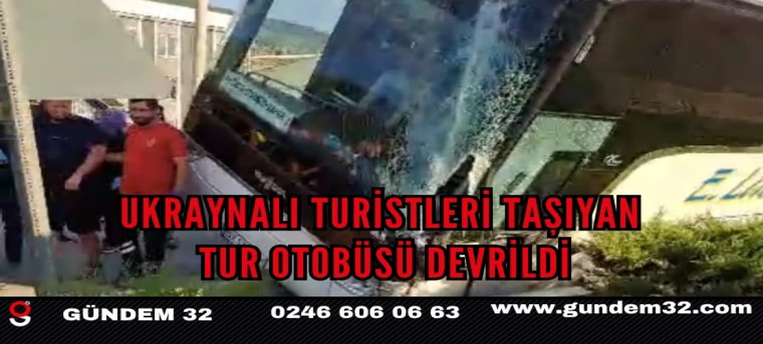 Ukraynalı Turistleri Taşıyan Tur Otobüsü Devrildi: 34 Kişi Yaralanmadı
