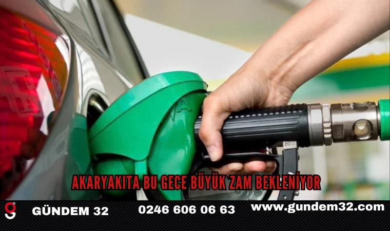 Akaryakıta Bu Gece Büyük Zam Bekleniyor
