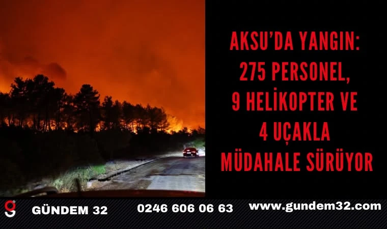 Antalya Aksu’da yangın: Alevlere müdahale sürüyor