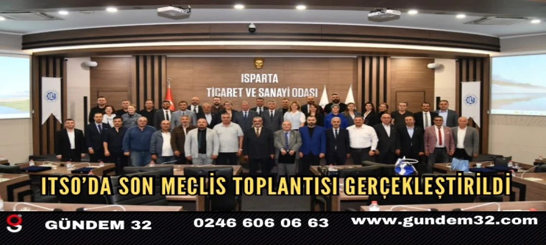 ITSO’da son Meclis Toplantısı gerçekleştirildi