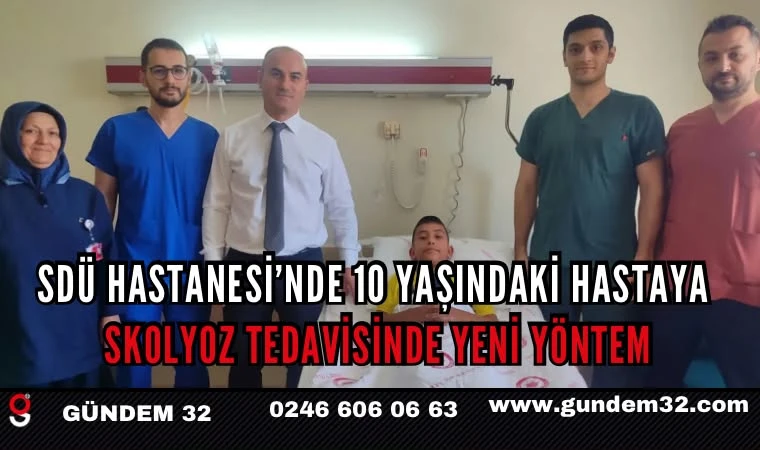 SDÜ Hastanesi’nde 10 yaşındaki hastaya skolyoz tedavisinde yeni yöntem