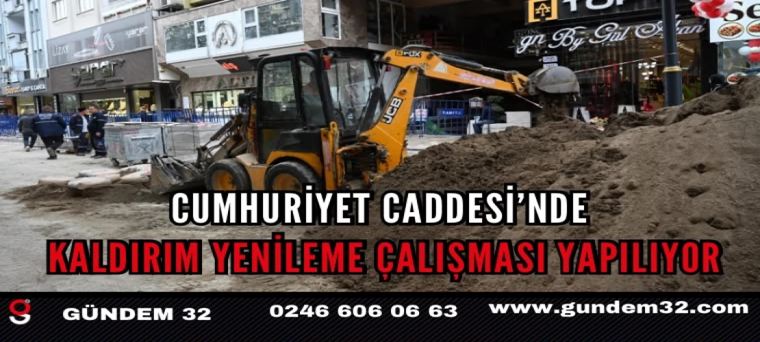 Cumhuriyet Caddesi’nde kaldırım yenileme çalışması yapılıyor