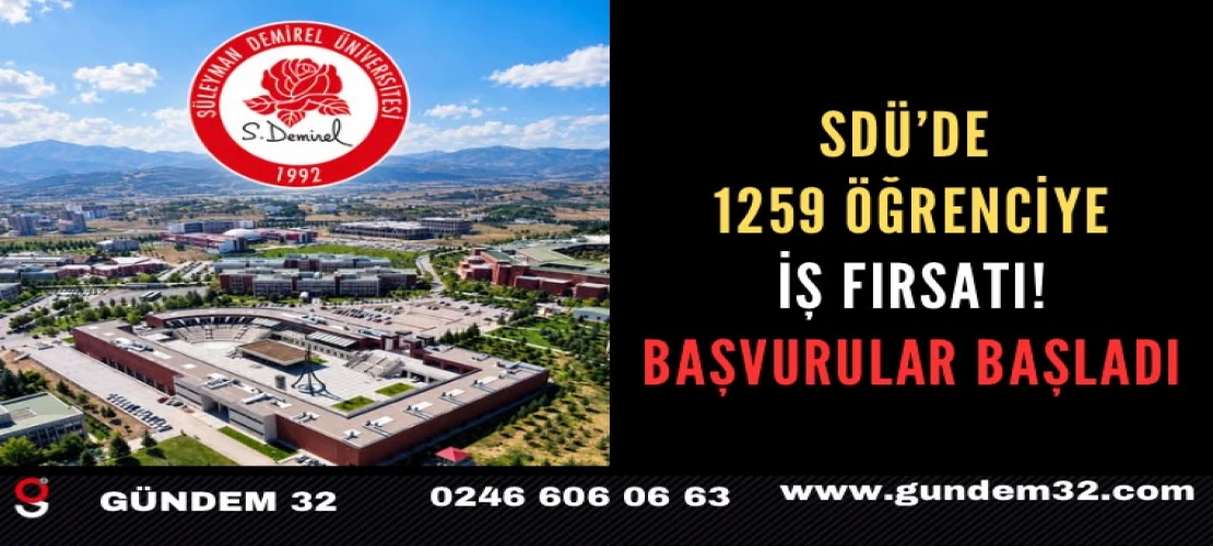 SDÜ’de 1259 Öğrenciye İş Fırsatı! Başvurular Başladı