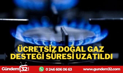 DOĞAL GAZ SÜRESİ UZATILDI