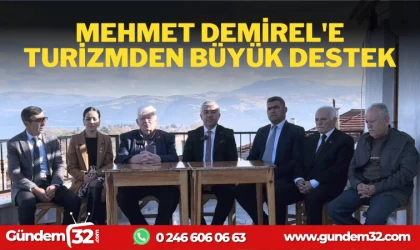 MEHMET DEMİREL'E BÜYÜK DESTEK