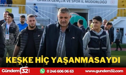 BAŞKAN ÖZDEMİR: KEŞKE HİÇ YAŞANMASAYDI
