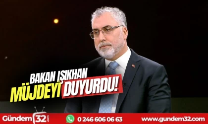 Bakan Işıkhan’dan müjdeli haber