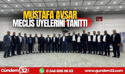 Aday Avşar meclis üyelerini tanıttı