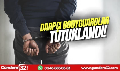 Darpçı bodyguardlar tutuklandı