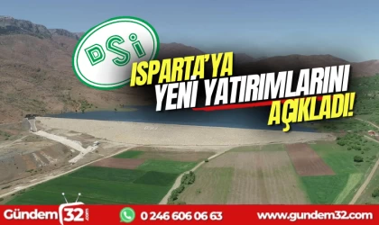 DSİ, Isparta yatırımlarını açıkladı