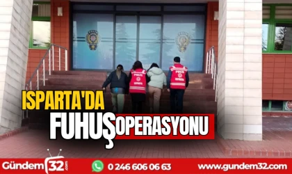 Isparta'da fuhuş operasyonu