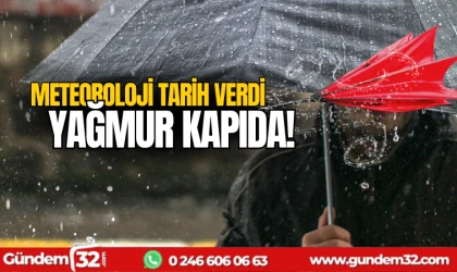Meteoroloji tarih verdi: yağmur kapıda