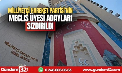 MHP'nin meclis üye adayları sızdırıldı