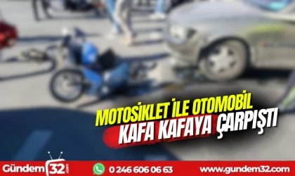 motosiklet ile otomobil kafa kafaya çarpıştı