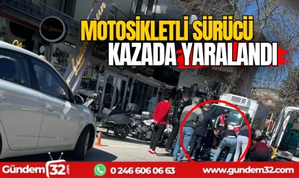 Motosikletli sürücü kazada yaralandı