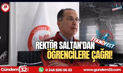 Rektör Saltan'dan TEKNOFEST çağrısı
