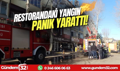 Restoranda çıkan yangın panik yarattı