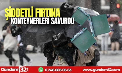 Şiddetli fırtına çöp konteynerini savurdu