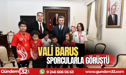 Vali Baruş başarılı sporcuları kabul etti