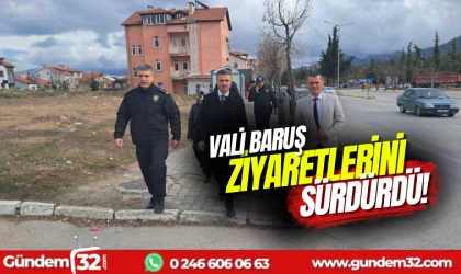 Vali Baruş ziyaretlerini sürdürdü