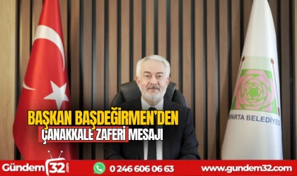 Başkan Başdeğirmen'den 18 mart mesajı