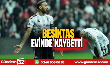 Beşiktaş evinde mağlup oldu