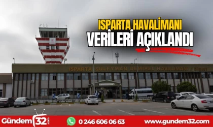Isparta Havalimanı verileri açıklandı