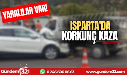 Isparta'da korkunç kaza: 4 yaralı