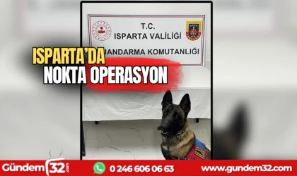 Isparta'da nokta operasyon