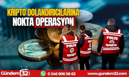 Kripto dolandırıcılarına nokta operasyon