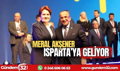 Meral Akşener Isparta’ya geliyor