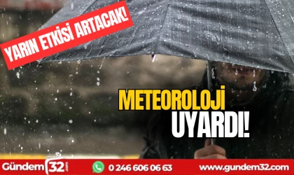 Meteoroloji'den uyarı geldi! Yarın akşam etkili olacak