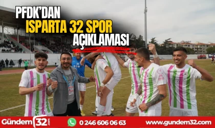 PFDK'dan Isparta 32 spor açıklaması