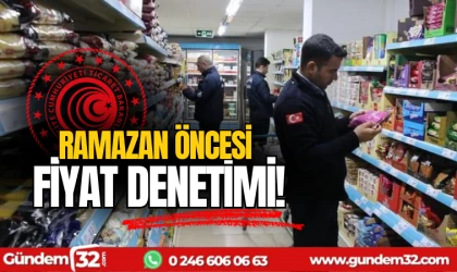 Ramazan ayı öncesi fiyat denetimi