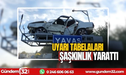 Uyarı tabelaları şaşkınlık yarattı