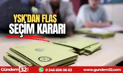YSK'dan flaş seçim kararı