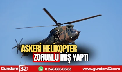Askeri helikopter zorunlu iniş yaptı