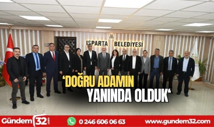 Doğru adamın yanında olduk