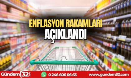 Enflasyon rakamları açıklandı