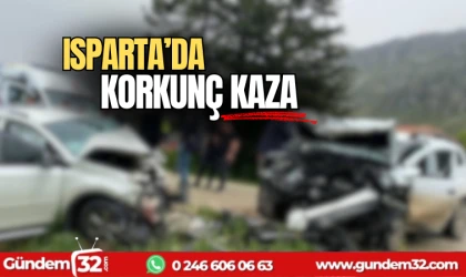 Isparta Antalya karayolunda korkunç kaza