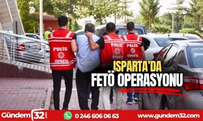 Isparta'da FETÖ operasyonu