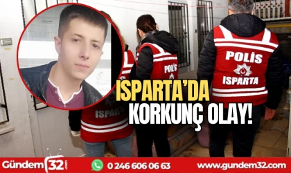 Isparta'da korkunç olay