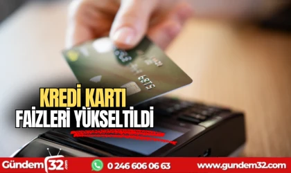 Kredi kartı faizleri arttırıldı