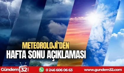 Meteoroloji'den hafta sonu açıklaması