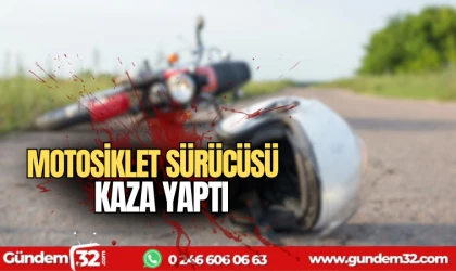 Motosiklet sürücüsü kaza yaptı