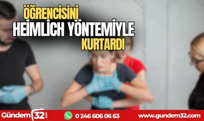 Öğrencisini Heimlich yöntemiyle kurtardı