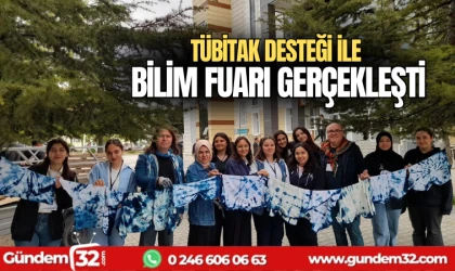 TÜBİTAK desteği ile bilim fuarı gerçekleştirildi