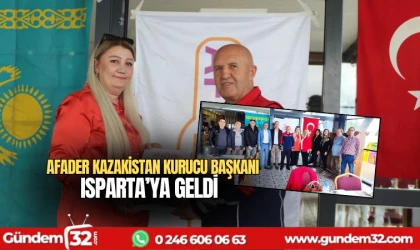 AFADER Kazakistan Kurucu Başkanı Gülsün Elmas Isparta'ya geldi