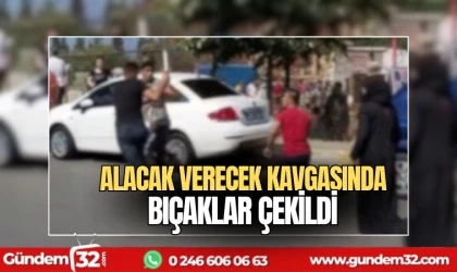 Alacak verecek kavgasında bıçaklar çekildi